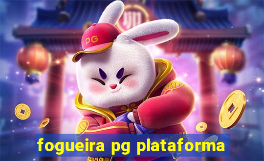 fogueira pg plataforma